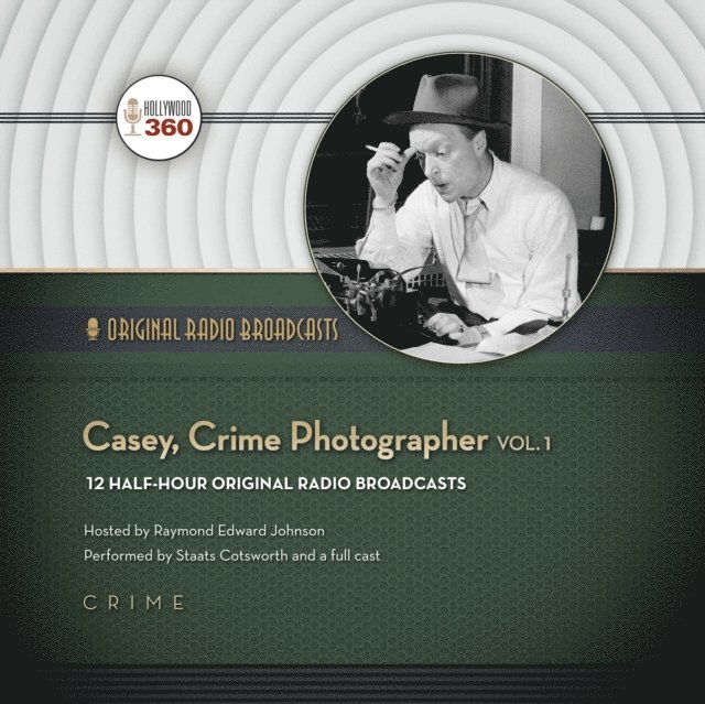 Hollywood 360 - Casey, Crime Photographer, Vol. 1, Ljudbok