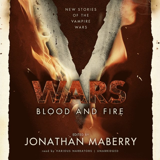 Jonathan Maberry, Scott Sigler - V Wars: Blood and Fire, Ljudbok