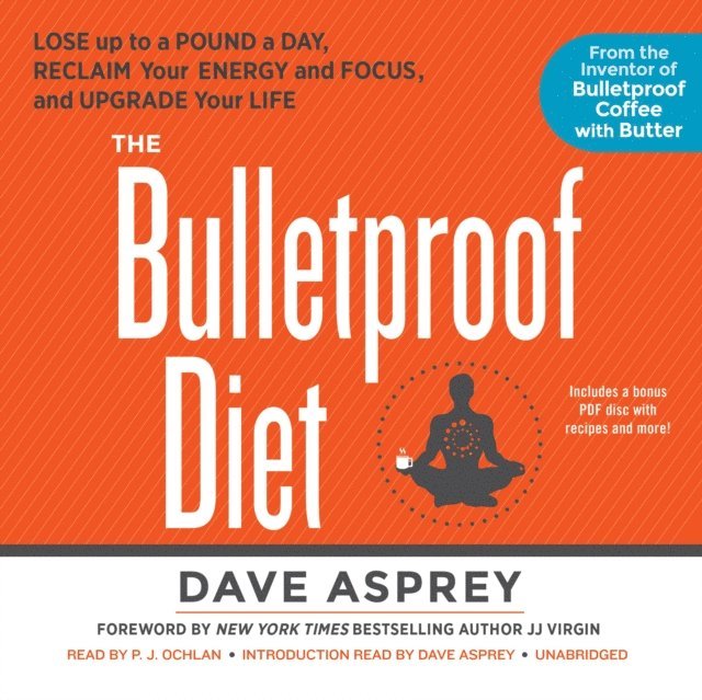 Dave Asprey - Bulletproof Diet, Ljudbok