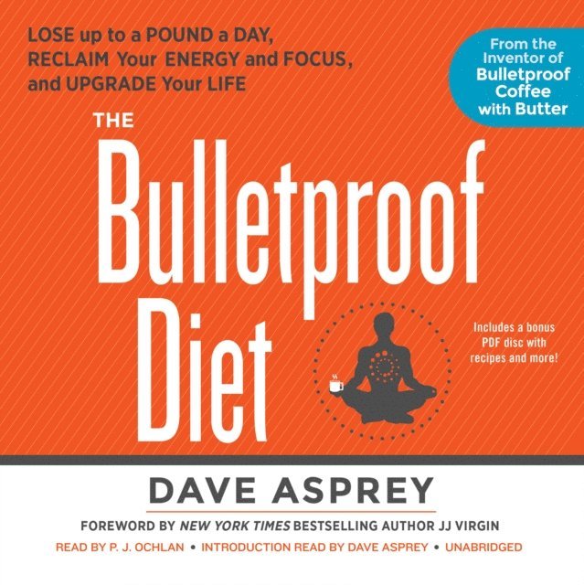 Dave Asprey - Bulletproof Diet, Ljudbok