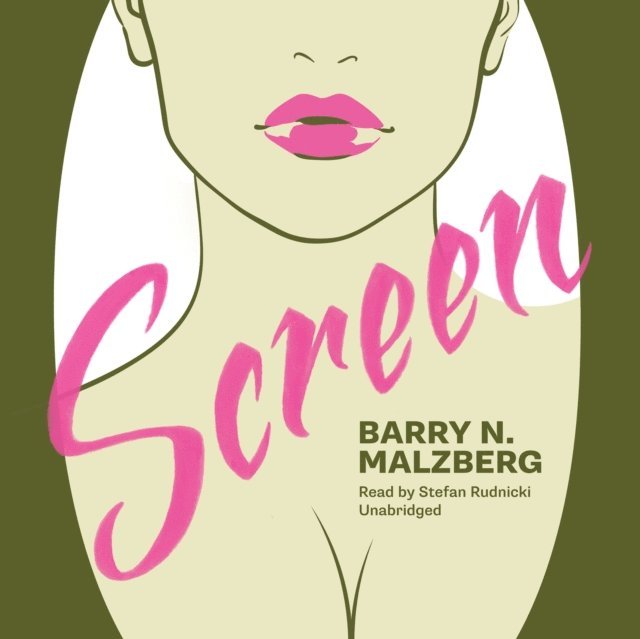 Barry N. Malzberg - Screen, Ljudbok