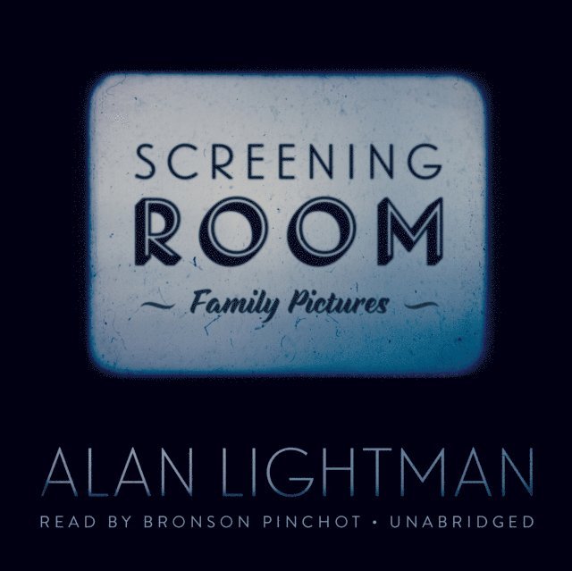 Alan Lightman - Screening Room, Ljudbok