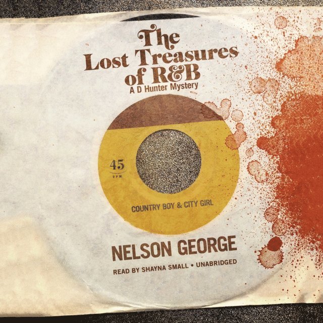 Nelson George - Lost Treasures of R&B, Ljudbok