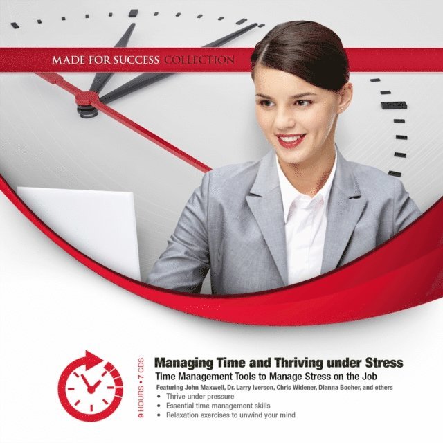 Made for Success - Managing Time and Thriving under Stress, Ljudbok