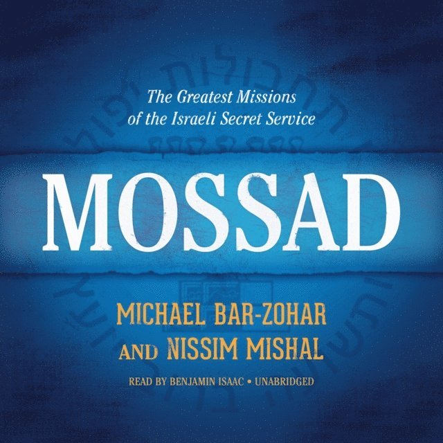 Nissim Mishal, Michael Bar-Zohar - Mossad, Ljudbok