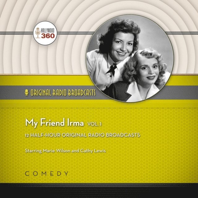 Hollywood 360 - My Friend Irma, Vol. 1, Ljudbok