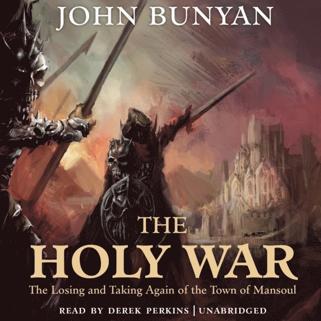 John Bunyan - Holy War, Ljudbok
