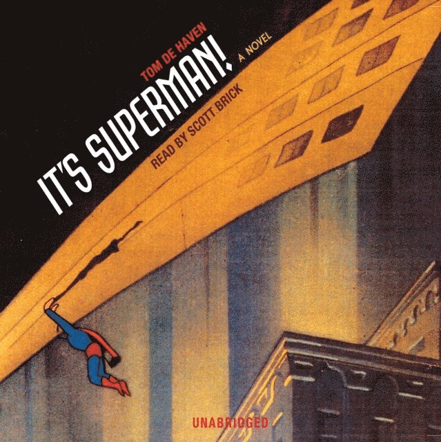 Tom De Haven - It's Superman!, Ljudbok