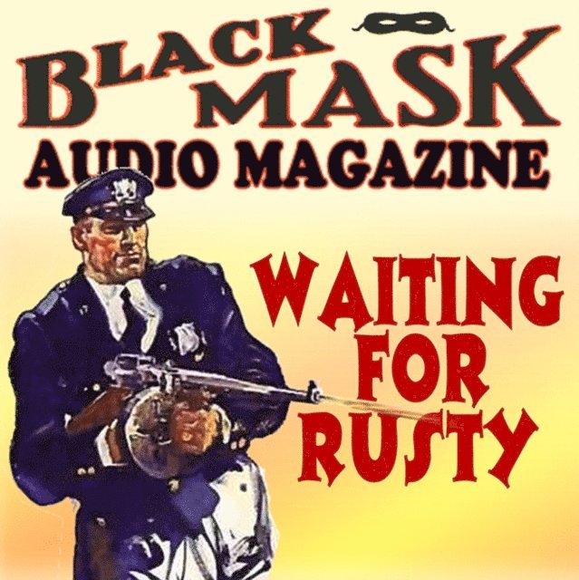 William Cole - Waiting for Rusty, Ljudbok