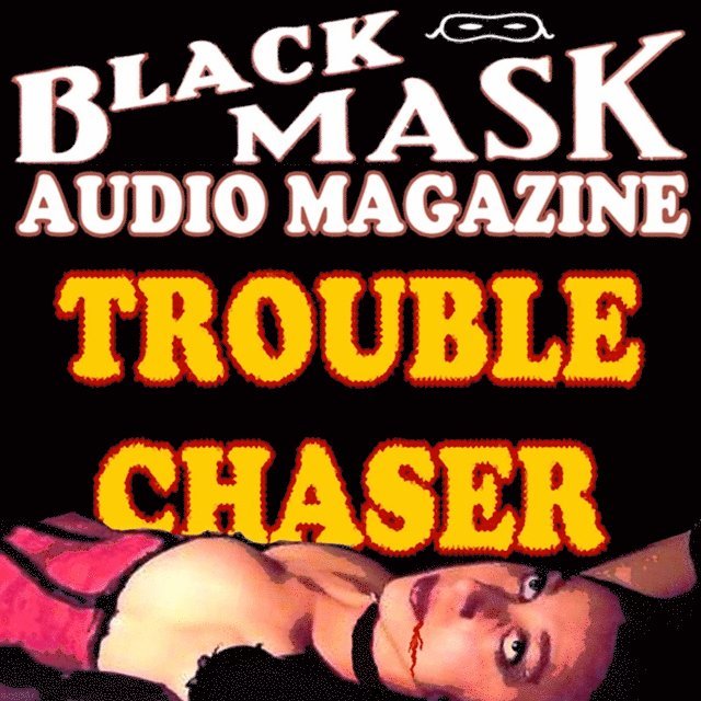Paul Cain - Trouble Chaser, Ljudbok