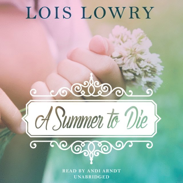 Lois Lowry - Summer to Die, Ljudbok