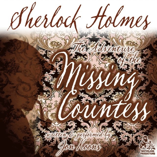 Jon Koons - Sherlock Holmes and the Adventure of the Missing Countess, Ljudbok