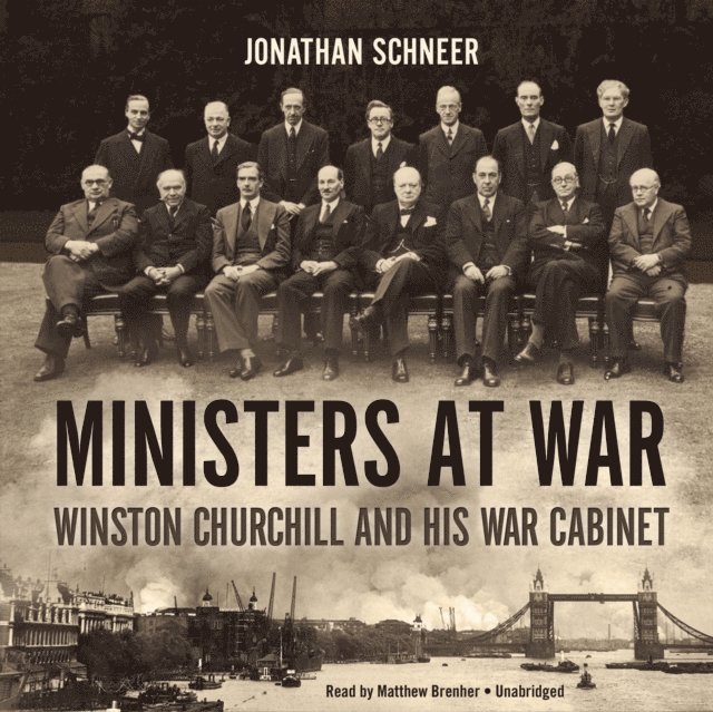 Jonathan Schneer - Ministers at War, Ljudbok