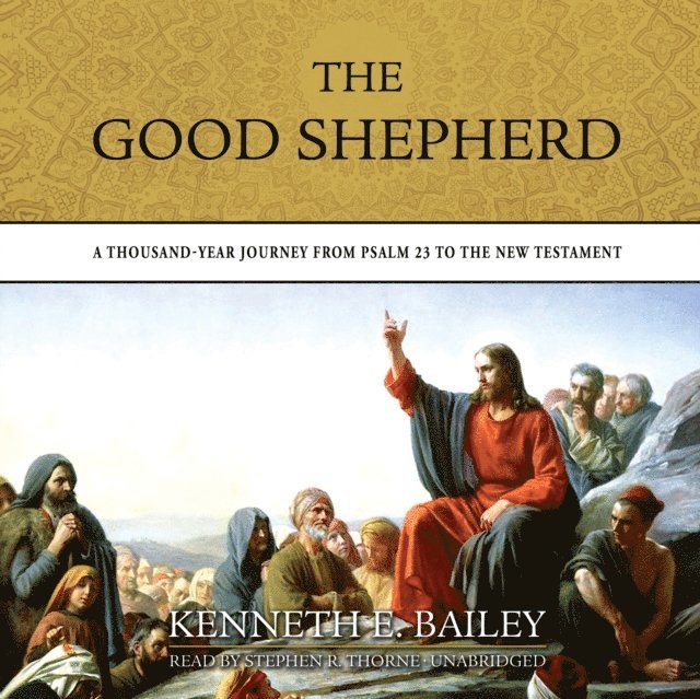 Kenneth E. Bailey - Good Shepherd, Ljudbok
