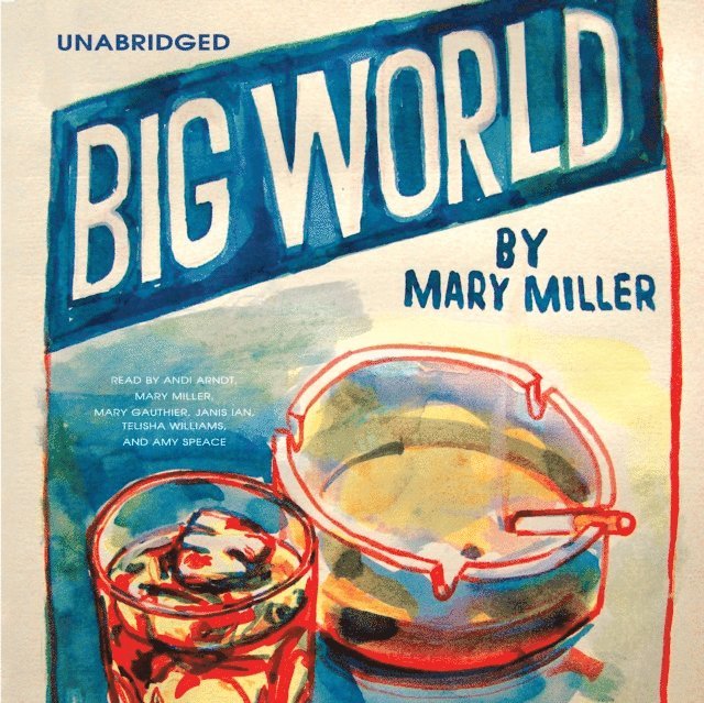 Mary Miller - Big World, Ljudbok