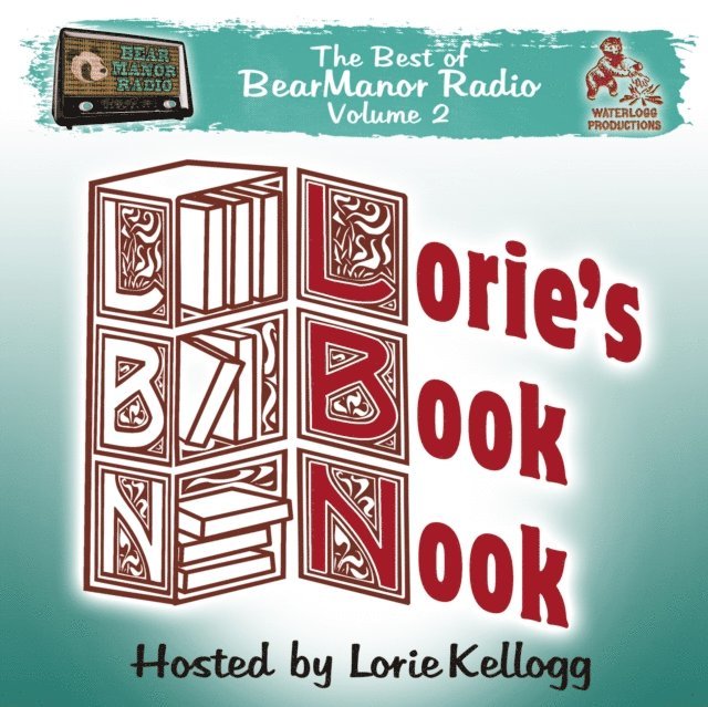 Lorie Kellogg - Lorie's Book Nook, with Lorie Kellogg, Ljudbok