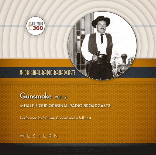 CBS Radio, Hollywood 360 - Gunsmoke, Vol. 2, Ljudbok