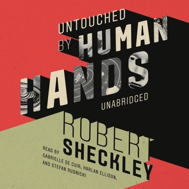 Robert Sheckley - Untouched by Human Hands, Ljudbok