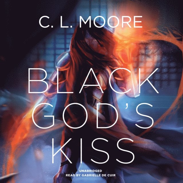 C. L. Moore - Black God's Kiss, Ljudbok