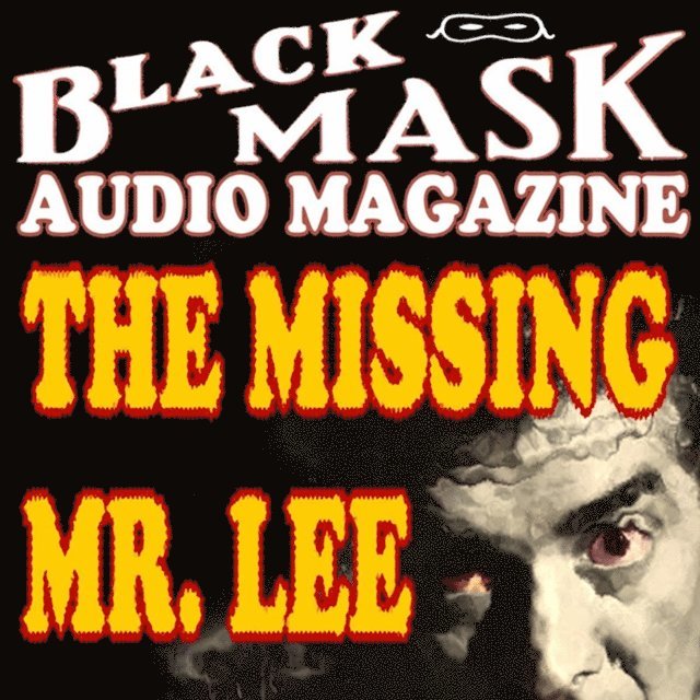 Hugh B. Cave - Missing Mr. Lee, Ljudbok