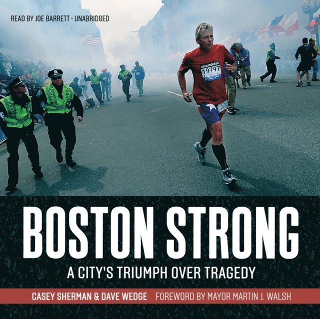Dave Wedge, Casey Sherman - Boston Strong, Ljudbok