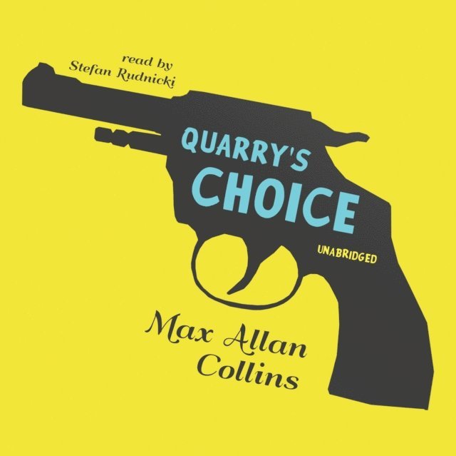 Max Allan Collins - Quarry's Choice, Ljudbok