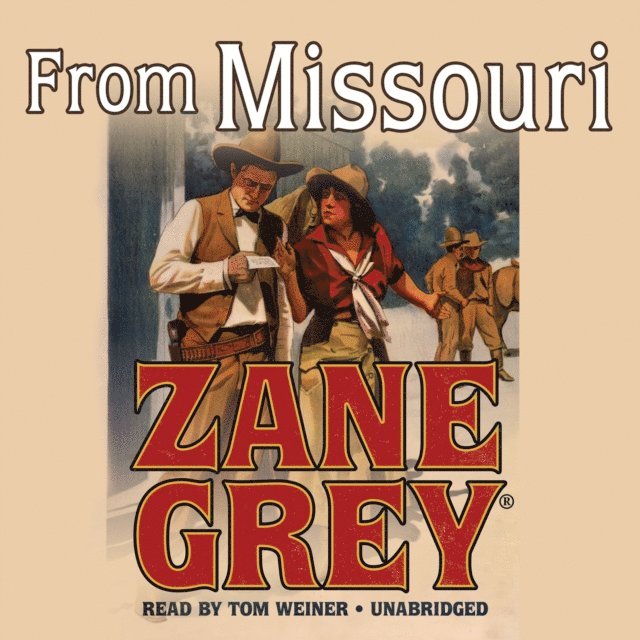 Zane Grey - From Missouri, Ljudbok