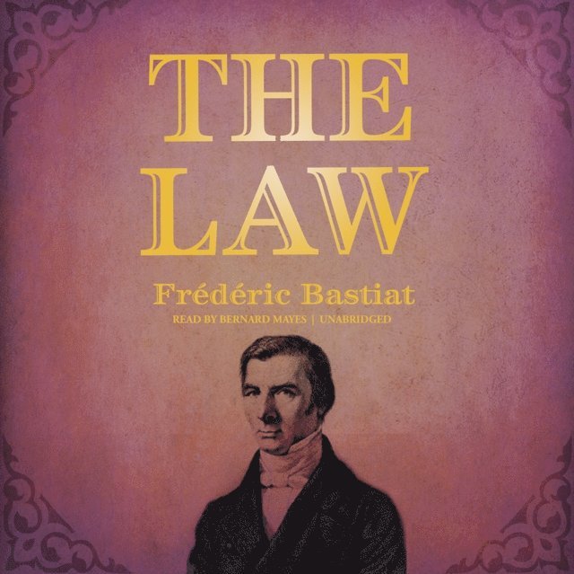 Frederic Bastiat - Law, Ljudbok