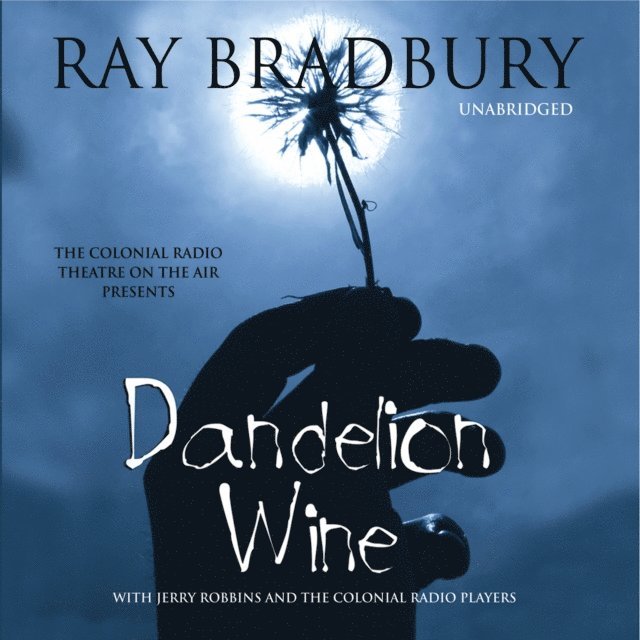 Mark Vander Berg, Ray Bradbury - Dandelion Wine, Ljudbok