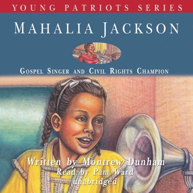 Montrew Dunham - Mahalia Jackson, Ljudbok
