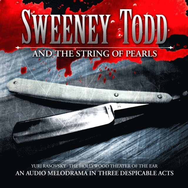 Yuri Rasovsky - Sweeney Todd and the String of Pearls, Ljudbok