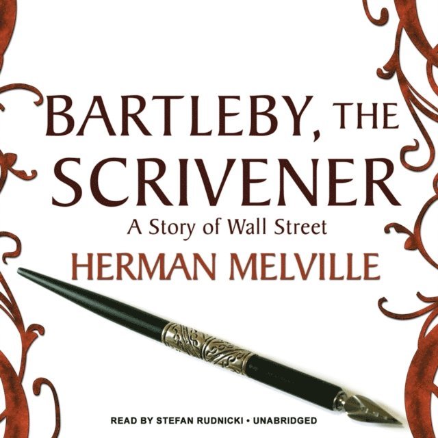 Herman Melville - Bartleby, the Scrivener, Ljudbok