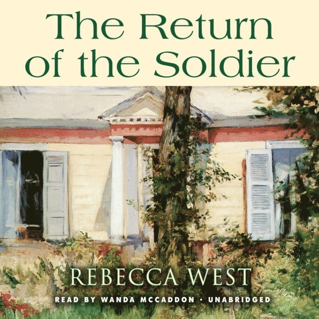 Rebecca West - Return of the Soldier, Ljudbok