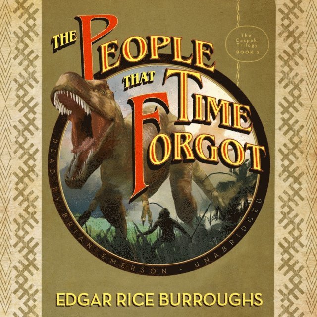 Edgar Rice Burroughs - People That Time Forgot, Ljudbok