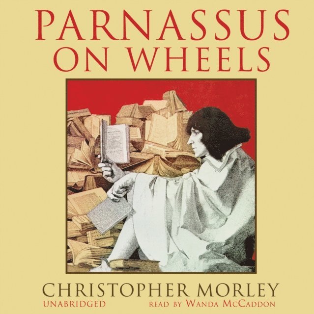 Christopher Morley - Parnassus on Wheels, Ljudbok