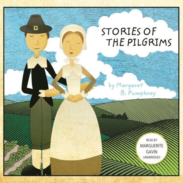Margaret B. Pumphrey - Stories of the Pilgrims, Ljudbok