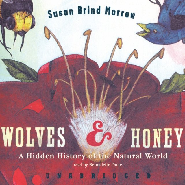 Susan Brind Morrow - Wolves and Honey, Ljudbok