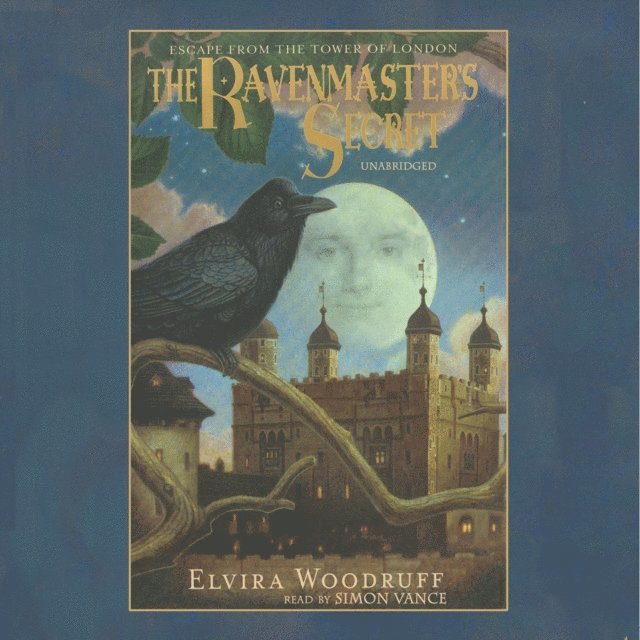 Elvira Woodruff - Ravenmaster's Secret, Ljudbok