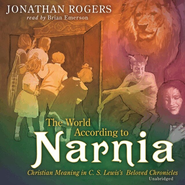 Jonathan Rogers - World According to Narnia, Ljudbok