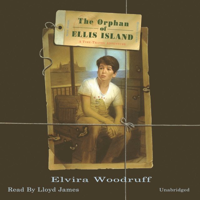 Elvira Woodruff - Orphan of Ellis Island, Ljudbok