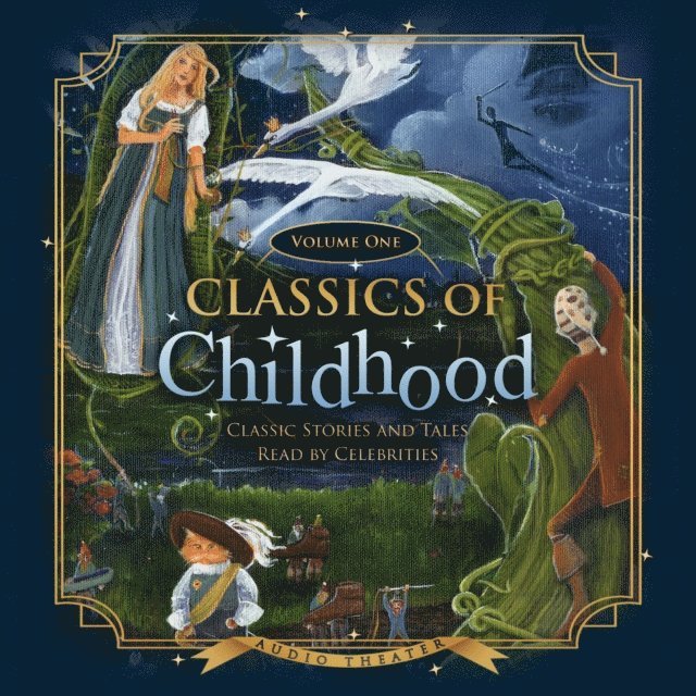various authors - Classics of Childhood, Vol. 1, Ljudbok