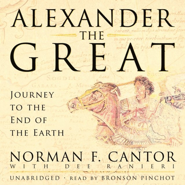 Norman F. Cantor - Alexander the Great, Ljudbok