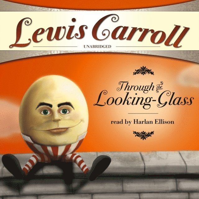 Lewis Carroll - Through the Looking-Glass and What Alice Found There, Ljudbok