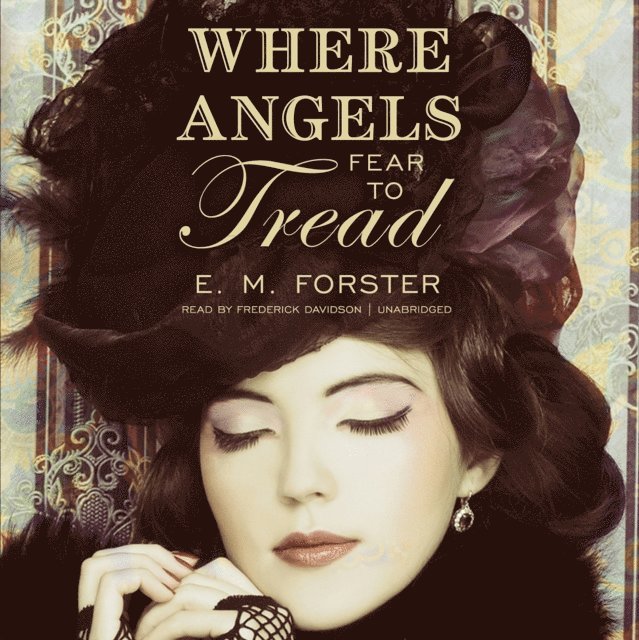 E. M. Forster - Where Angels Fear to Tread, Ljudbok