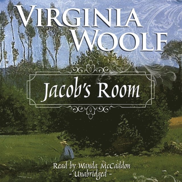 Virginia Woolf - Jacob's Room, Ljudbok