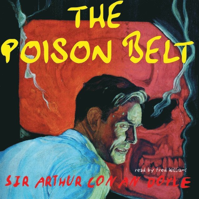Sir Arthur Conan Doyle - Poison Belt, Ljudbok