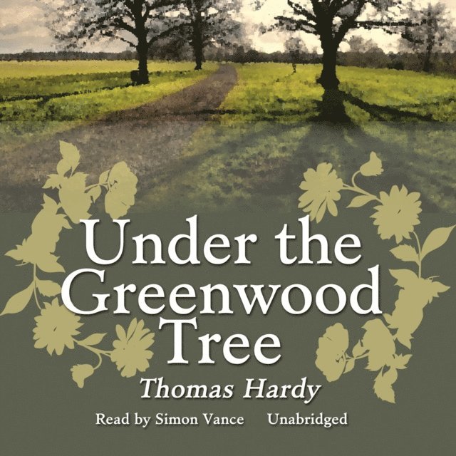 Thomas Hardy - Under the Greenwood Tree, Ljudbok