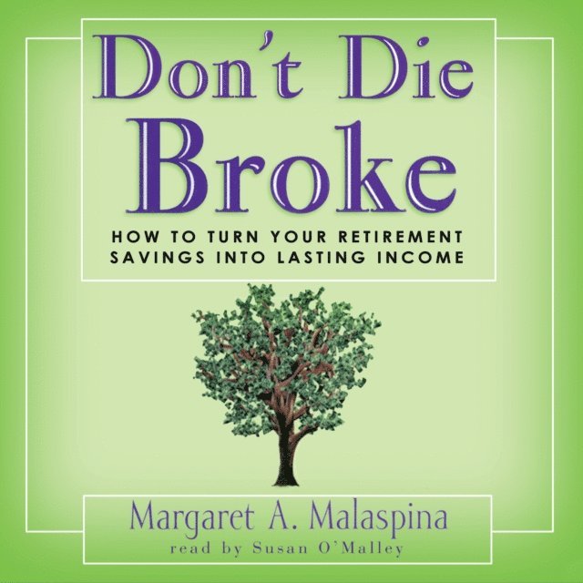 Margaret A. Malaspina - Don't Die Broke, Ljudbok