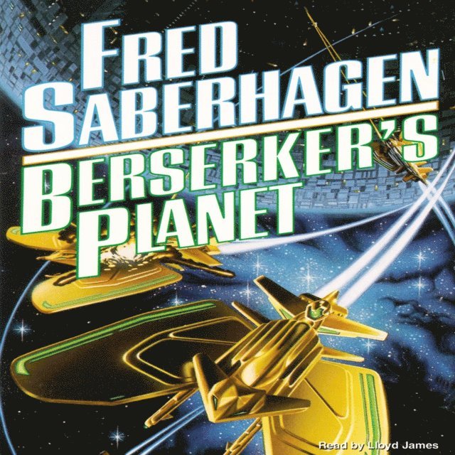 Fred Saberhagen - Berserker's Planet, Ljudbok