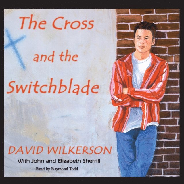 David Wilkerson - Cross and the Switchblade, Ljudbok